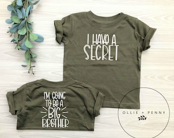 I Have a Secret. I am going to be a Big Brother Shirt ,big bro,big brother reveal,big brother announcement, baby announcement,big bro to be