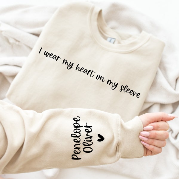 I Wear My Heart On My Sleeve Sweatshirt, Custom Mama Sweatshirt with Children Name on Sleeve, Mama Sweatshirt, Ollie and Penny, ff