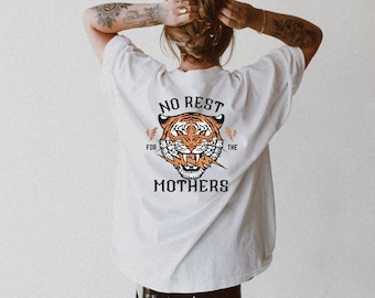 No Rest for the Mothers Tee, Vintage Graphic Tee, Comfort Colors Tee, Oversized Tee, Ollie and Penny, Mama Shirt, Trendy Mama Tee, DTF