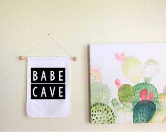 Babe Cave Banner // Wall Hanging, Pennant, Custom Text Banner