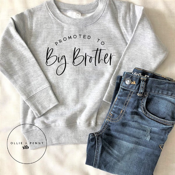 Promoted to Big Brother Sweatshirt , Big Brother Shirt, Big Brother to be, Sibling reveal, Sibling announcement, baby announcement