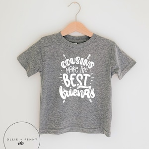 Cousins Make the Best Friends Shirt , Matching Cousin Shirts, Cousin shirts for kids, Family Shirts, Cousin shirts, Future cousin shirt