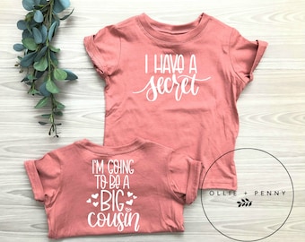 I Have a Secret. I am going to be a Big Cousin Shirt ,big cousin ,big cousin reveal,big cousin announcement, baby announcement,