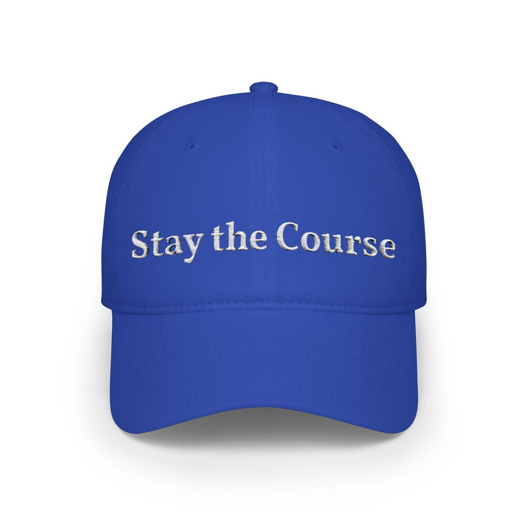 Stay the Course Cap | Embroidered Script Baseball Hat, Motivational ...