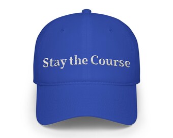 Gorra Stay the Course / Gorra de béisbol con texto bordado, mensaje motivacional