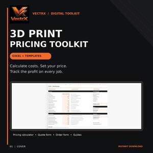 May include: A digital 3D print pricing toolkit by Vectrx featuring Excel templates for cost calculation, price setting, and profit tracking. The graphic includes the text 3D PRINT PRICING TOOLKIT, EXCEL + TEMPLATES, and a preview of a spreadsheet interface.