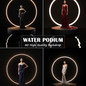 May include: Four images showcasing elegant evening gowns in black, red, navy, and silver. Each model stands on a circular platform, illuminated by a large, glowing ring. The backdrop reads "WATER PODIUM 40 High Quality Backdrop."
