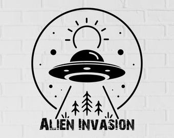 Alien Invasion Svg - Alien Space Ship svg - Invasion Svg - UFO Svg - Outer Space Svg - Alien svg - Instant Download - Svg
