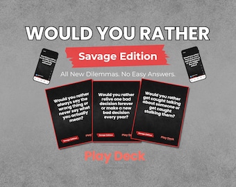 Would You Rather: Savage Edition, Fun Party Game for Adults, Printable & Mobile (Instant Download)