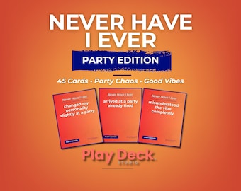 May include: A party game box set, "Never Have I Ever: Party Edition," in orange and white. The set includes 45 cards with prompts such as "changed my personality slightly at a party." The Play Deck Studio logo is at the bottom.