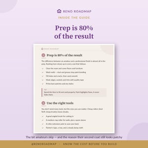 Peut inclure: Un guide informatif Reno Roadmap intitul&eacute; Prep is 80% of the result. Le document &eacute;num&egrave;re les &eacute;tapes de pr&eacute;paration des murs, notamment le nettoyage, le rebouchage des trous, le masquage des bords et l'appr&ecirc;t. Il liste aussi les outils n&eacute;cessaires.