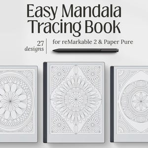 May include: An Easy Mandala Tracing Book is displayed, featuring 27 designs for reMarkable 2 & Paper Pure. The image shows three digital tablets with intricate mandala patterns, a black stylus, and text.