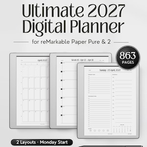 Puede incluir: Planificador digital Ultimate 2027 para reMarkable Paper Pure & 2 con 863 páginas. Tres pantallas de tableta muestran un calendario mensual de abril de 2027, una vista semanal del 12 al 18 de abril y una agenda diaria del domingo 25 de abril de 2027.