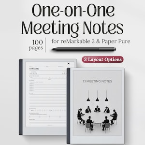 May include: A digital planner template titled One-on-One Meeting Notes for reMarkable 2 and Paper Pure, featuring 100 pages and 3 layout options. The display shows a meeting agenda form and a cover page with a graphic of people at a round table.