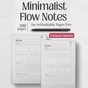 May include: Minimalist Flow Notes for reMarkable Paper Pro. The image shows two digital notebooks with a black stylus. The text reads "100 pages" and "3 Layout Options". The notebooks have a white background with black text and lines.