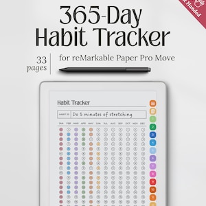 May include: A digital habit tracker for reMarkable Paper Pro Move, featuring a 365-day layout with 33 pages. The screen displays a habit tracker with a calendar and a black stylus. The text reads "365-Day Habit Tracker".