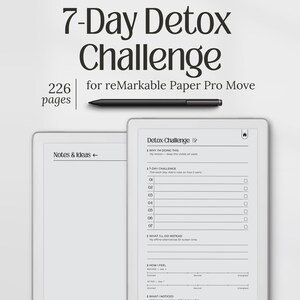 Może przedstawiać: Cyfrowy planer dla reMarkable Paper Pro Move z tekstem "7-Day Detox Challenge". Planer zawiera 226 stron i czarny rysik. Strony planera mają sekcje na notatki, pomysły i 7-dniowe wyzwanie.