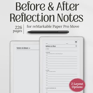 Puede incluir: Un planificador digital para reMarkable Paper Pro Move, con "Before & After Reflection Notes". La imagen muestra dos tabletas con el texto "Before & After Reflection Notes" y "226 páginas". Incluye un lápiz óptico y dos opciones de diseño.