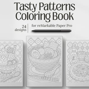 May include: A digital colouring book titled Tasty Patterns Coloring Book for reMarkable Paper Pro with 24 designs. The image displays three tablet screens showing black and white line art of food items including ramen, pizza, and ice cream, with a stylus.