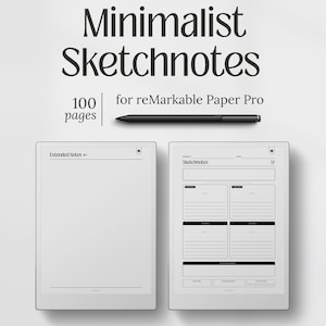 May include: Minimalist Sketchnotes for reMarkable Paper Pro. The image shows two white digital notebooks with black outlines and a black stylus. The notebook on the left says "Extended Notes" and the one on the right says "Sketchnotes". The text at the top says "Minimalist Sketchnotes".