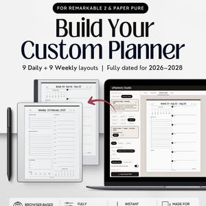 May include: A digital planner builder for Remarkable 2 and Paper Pro featuring 9 daily and 9 weekly layouts dated 2026-2028. The interface displays a browser-based tool for customising layouts, line styles, and start days, shown on a laptop and tablet.