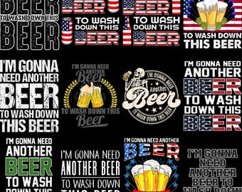 Ich werde ein anderes Bier brauchen, um dieses Bier PNG-Bündel, Vaterländischen Bierliebhaber Digitaler Download, 4. Juli Sublimation herunterzuwaschen