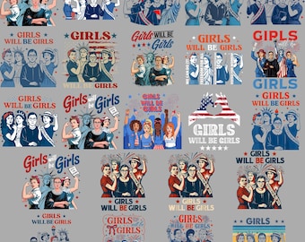 20+ Mädchen werden Mädchen Png-Bundle sein, Starke amerikanische Frauen, Vaterländisches Feministisches Png, Unabhängigkeitstag Geschenk für Sie, Feministisches Png