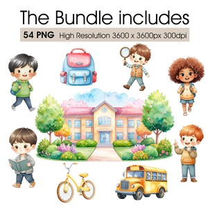 May include: A school-themed watercolour illustration bundle. It includes images of children, a school building, a yellow school bus, a bicycle, and a backpack. The text at the top reads "The Bundle includes 54 PNG High Resolution 3600 x 3600px 300dpi."