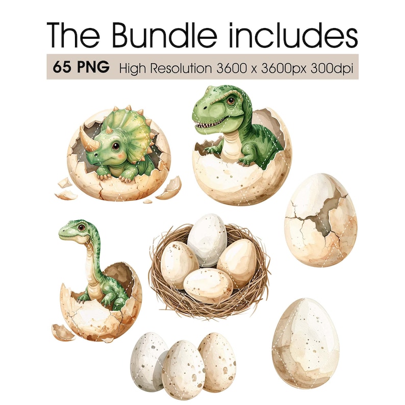 May include: Watercolor illustrations of baby dinosaurs hatching from eggs. The image includes a Triceratops, a Tyrannosaurus Rex, and a Brachiosaurus, along with a nest of eggs and individual eggs. Text reads: "The Bundle includes 65 PNG High Resolution 3600 x 3600px 300dpi."