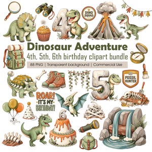 May include: A digital clipart bundle titled Dinosaur Adventure 4th, 5th, 6th birthday clipart bundle 88 PNG Transparent background Commercial Use featuring illustrations of dinosaurs, volcanoes, fossils, hiking gear, party items, and numbers.