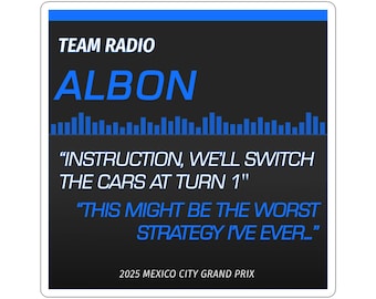F1 | Alex Albon Radio Quote Sticker | Worst Strategy Ever | Formula 1 Quote Decal