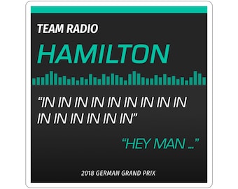F1 | Lewis Hamilton IN IN Team Radio Message Sticker | Formula 1