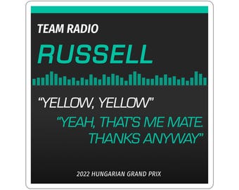 F1 | Russell Radio Sticker – 2022 Hungarian GP Formula 1 Quote