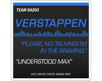 F1 | Verstappen Radio Quote Sticker | Formula 1 Racing Decal