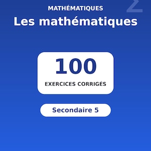 May include: A blue educational book cover titled TutoLab Les mathématiques featuring the text 100 EXERCICES CORRIGÉS, Secondaire 5, and the motto Apprendre. Progresser. Réussir. The design includes a large white sigma symbol.