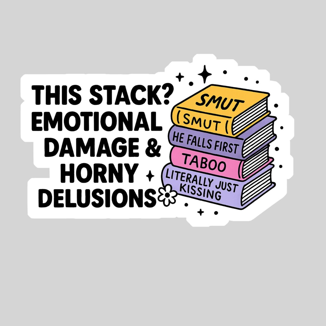 This Stack? Emotional Damage Book Reader Sticker – 3" Waterproof ...