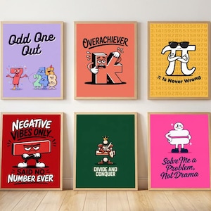 May include: Six framed wall art prints featuring colorful cartoon characters and math-themed text. Designs include Odd One Out, Overachiever, Pi is Never Wrong, Negative Vibes Only Said No Number Ever, Divide and Conquer, and Solve Me a Problem, Not Drama.