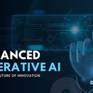 May include: A dark blue graphic with the words "ADVANCED GENERATIVE AI" in white and blue. The text "LEADING THE FUTURE OF INNOVATION" is below. A robotic hand is reaching towards a digital interface.