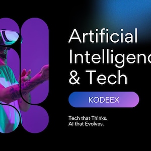 May include: A promotional image for KodeeX, featuring the text "Artificial Intelligence & Tech." A person wearing a VR headset is visible through a geometric design. The image has a black background with purple and blue gradients.