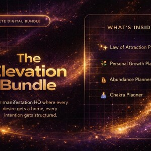 Może przedstawiać: Cyfrowy pakiet "The Elevation Bundle" na kosmicznym tle. Zawiera baner "Complete Digital Bundle" i listę planerów: Prawa Przyciągania, Rozwoju Osobistego, Obfitości i Czarków. Tekst: Twoja siedziba manifestacji.