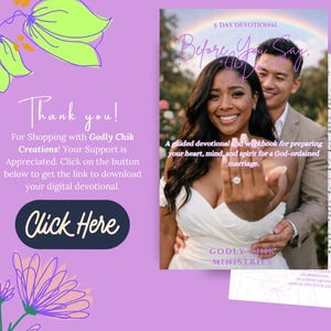 May include: A devotional workbook titled "Before You Say I Do" with a photo of a smiling couple. The cover features a rainbow and the text "5-Day Devotional." Additional text includes "Godly Chik Ministries."