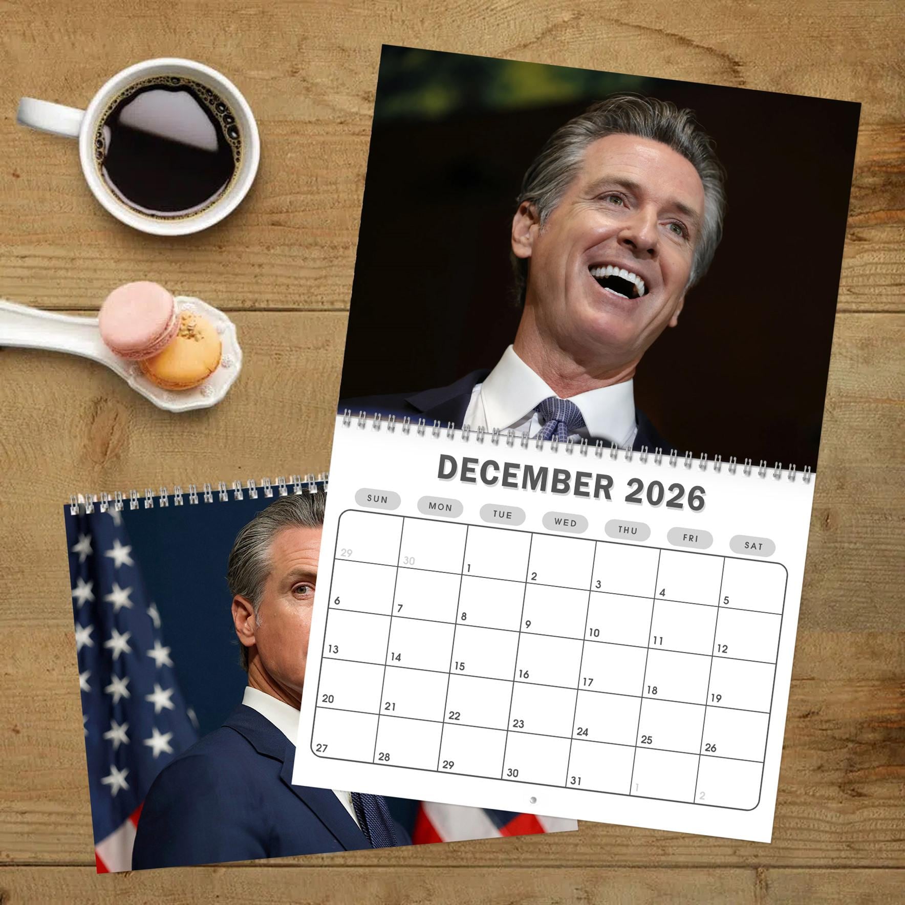 Discover Gavin Newsom 2026 Calendar | Newsom Supporter 2026 Calendar | Californian Prop 2026