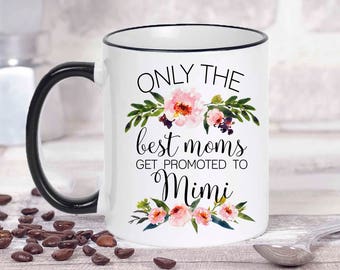 Mimi Mug, Pregnancy Reveal, Mimi To Be, Pregnancy Announcement, Promoted To Mimi, Mother's Day Gift, Mimi Coffee Mug