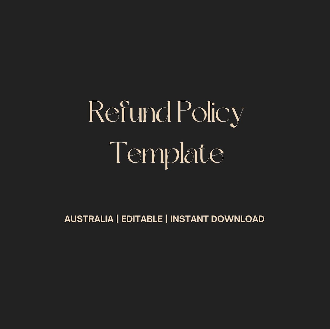 Australian Refund Policy Template | Editable for Small Business ...