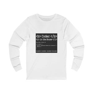 May include: White long-sleeved top featuring a black square graphic with the text "<b>Coder</b> <i>in the House</i>" and a code snippet. The top is made of a soft, comfortable material, suitable for casual wear.