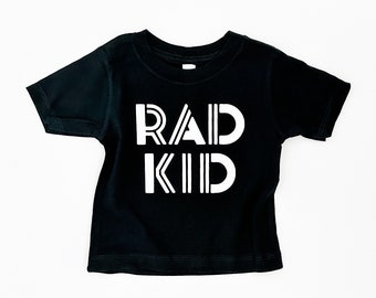RAD kid | Toddler T-Shirt | rad baby Tee | Baby Boy Outfit | Cool Kids Top | Graphic Unisex Tee | Minimalist