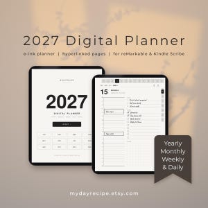 May include: A 2027 digital planner for reMarkable and Kindle Scribe devices. The display shows a cover page with a 2027 calendar and a daily schedule page with a to-do list. Text includes 2027 Digital Planner, e-ink planner, hyperlinked pages, and Yearly Monthly Weekly & Daily.