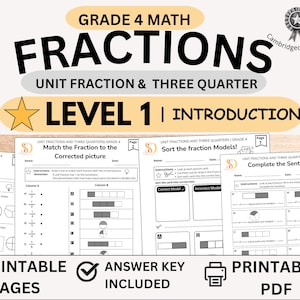 May include: A Grade 4 maths educational resource titled Fractions Unit Fraction & Three Quarter Level 1 Introduction. The set includes 14 printable pages in PDF format with an answer key, featuring worksheets for matching, sorting, and completing fractions.