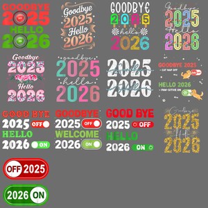 May include: A selection of graphic designs featuring the phrases "Goodbye 2025" and "Hello 2026" in diverse styles and colours. Some designs incorporate an "OFF" button for 2025 and an "ON" button for 2026. The designs are set against a grey backdrop.