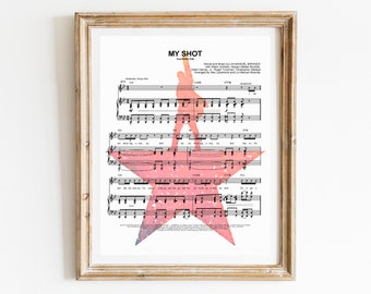 Hamilton Musical Watercolor Painting, My Shot Sheet Music Art Print, Broadway Play Poster, Unique Gift Idea, USA History, Lin-Manuel Miranda